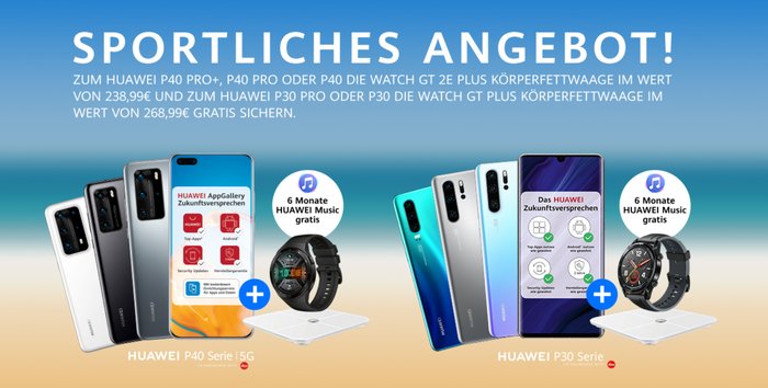 afslappet Bliv oppe vrede Gratis Huawei Watch GT + Huawei Waage zur Huawei P30- und P40-Serie