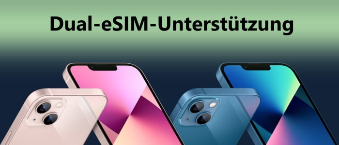 Dual-eSIM im Apple iPhone 13, mini, Pro & Pro Max: Zwei eSIMs nutzen