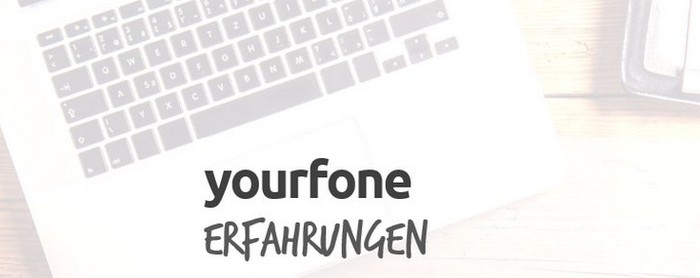 yourfone Erfahrungen yourfone Erfahrungen
