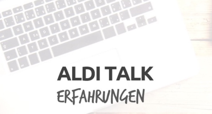 Aldi Talk Erfahrungen