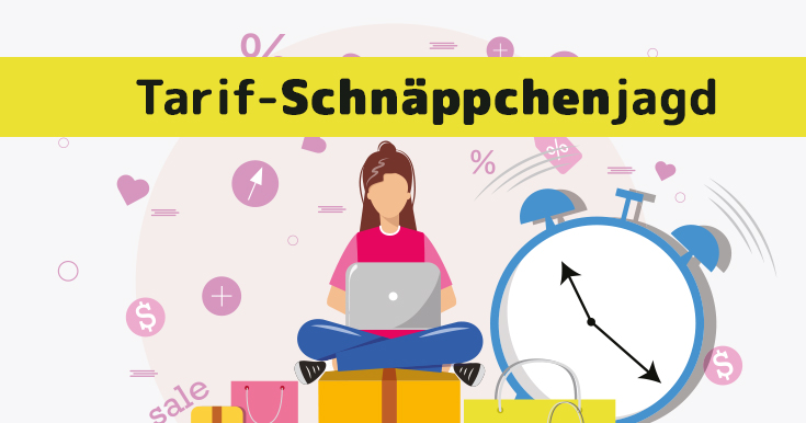 Die Tarif-Schnäppchenjagd