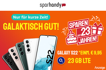 sparhandy Galaxy S22 einmalig 9,95€ mit 23GB - Geburtstags Aktion