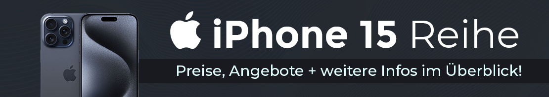 iPhone 15 - Preise, Angebote und mehr im Überblick