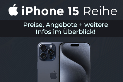 iPhone 15 - Preise, Angebote und mehr im Überblick