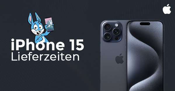 iPhone 15 Lieferzeiten