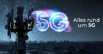 5G erklärt: Was steckt dahinter?