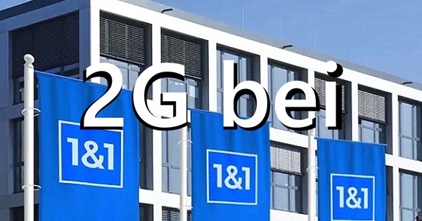 Alles Wissenswerte über 2G bei 1&1