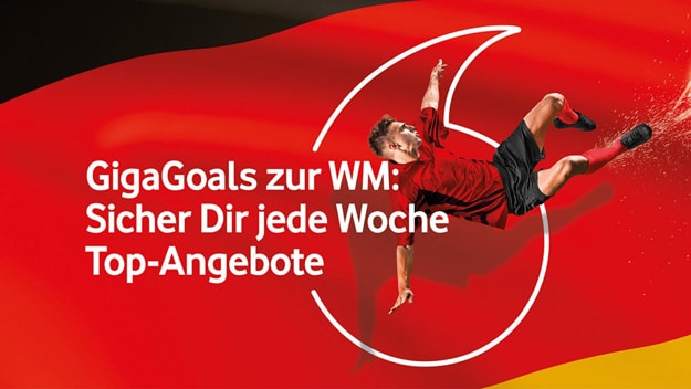 Vodafone GigaGoals - Fußball WM 2018 - Aktionen Handy, Smartphone Festnetz, Mobilfunk Tarife